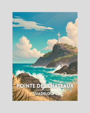 Affiche illustrée de la Pointe des Châteaux en Guadeloupe avec croix, rochers et mer agitée