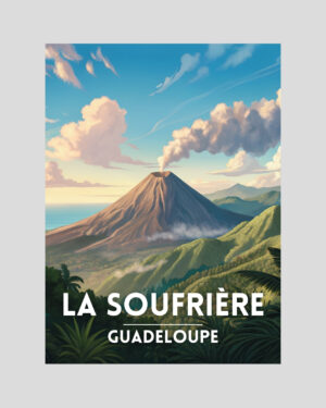 Affiche illustrée du volcan de la Soufrière en Guadeloupe avec paysage tropical et montagnes verdoyantes